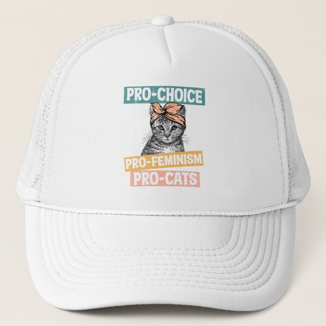 Pro-Choice, Pro-Feminism, Pro-Cat | Cat Lover Trucker Hat (Front)