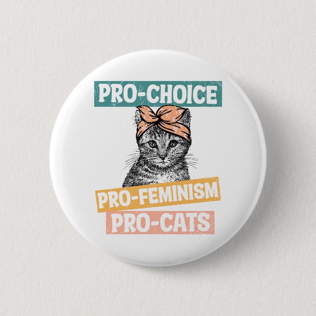 Pro-Choice, Pro-Feminism, Pro-Cats 6 Cm Round Badge (Front)