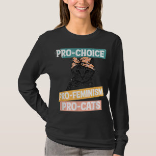 Pro Choice Pro Feminism Pro Cats Women Rights T-Shirt