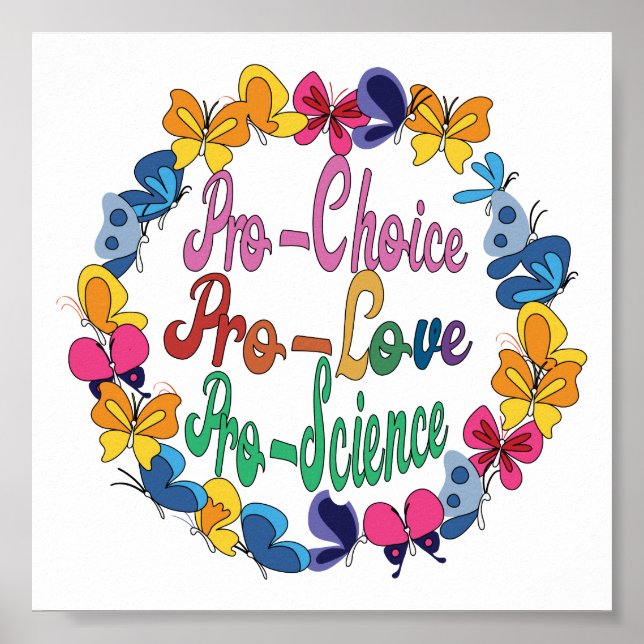 Pro-Choice Pro-Love Pro-Science, Feminist Gay  Poster (Front)