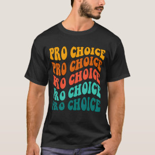 Pro Choice Reproductive Rights My Body My Choice T-Shirt