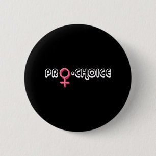 Pro Choice Roe v Wade Women's Health 6 Cm Round Badge