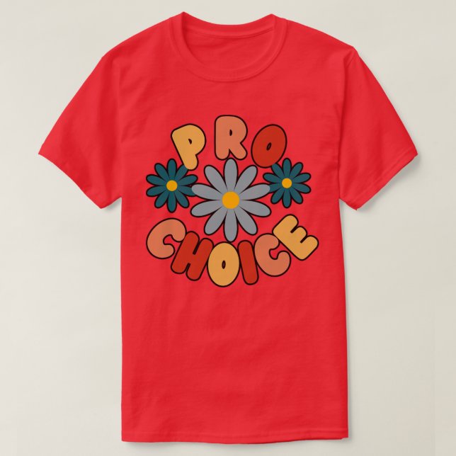 Pro Choice T-Shirt (Design Front)
