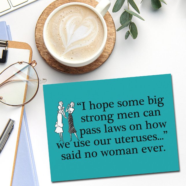 Pro Choice Women Sarcastic Women Feminist Quote Postcard (Creator Uploaded)