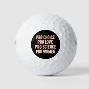 Pro Choice Women's Rights Feminist Patriarchy LGBT Golf Balls