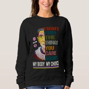 Pro Choice Womens Ruth Bader Ginsburg Protest Marc Sweatshirt