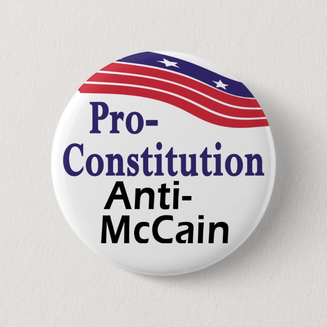 Pro-Constitution, Anti-McCain button for 2008 (Front)