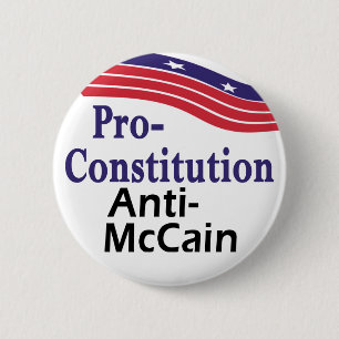 Pro-Constitution, Anti-McCain button for 2008