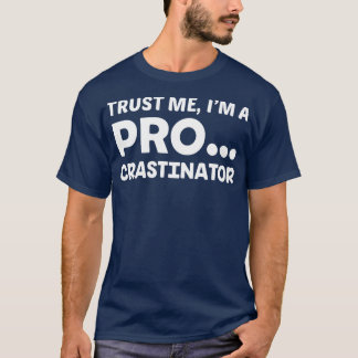 PRO Crastination T-Shirt