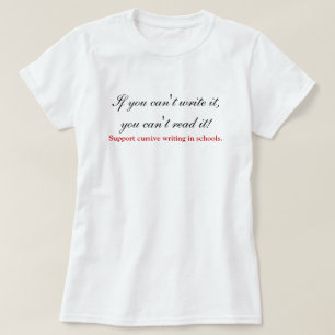 Pro Cursive Writing In Schools T-Shirt