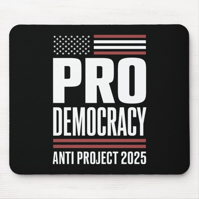 Pro Democracy Anti Project 2025 Trump 2025 Mouse Pad (Front)