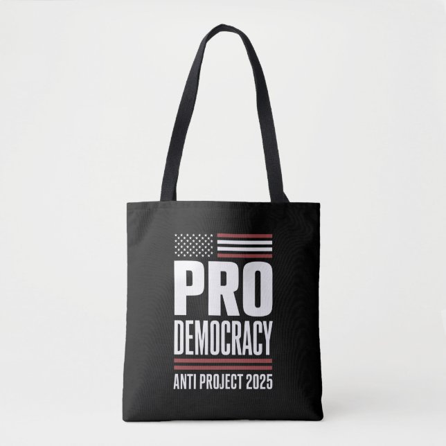 Pro Democracy Anti Project 2025 Trump 2025 Tote Bag (Front)
