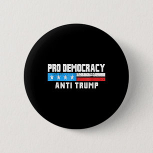 Pro Democracy - Anti Trump 4th Of July Patriotic F 6 Cm Round Badge
