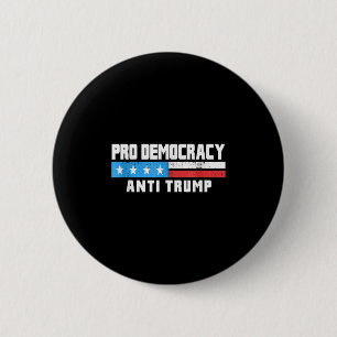 Pro Democracy - Anti Trump 4th Of July Patriotic F 6 Cm Round Badge