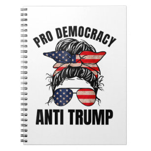 Pro Democracy - Anti Trump Messy Bun American Flag Notebook