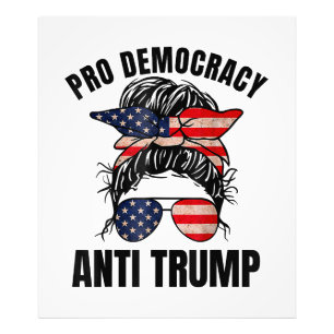 Pro Democracy - Anti Trump Messy Bun American Flag Photo Print