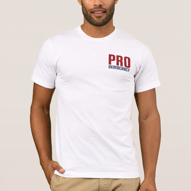 PRO Democracy BCD T-Shirt (Front)