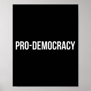 Pro Democracy White Text  Poster