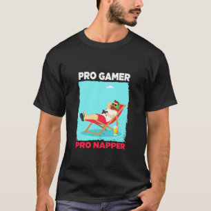 Pro Gamer, Pro Napper Funny Gaming and Sleep T-Shirt