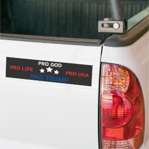 Pro God Pro Life Pro Usa Pro Trump Bumper Sticker
