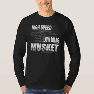 Pro Gun 2nd Amendment High Speed Low Drag Musket A T-Shirt
