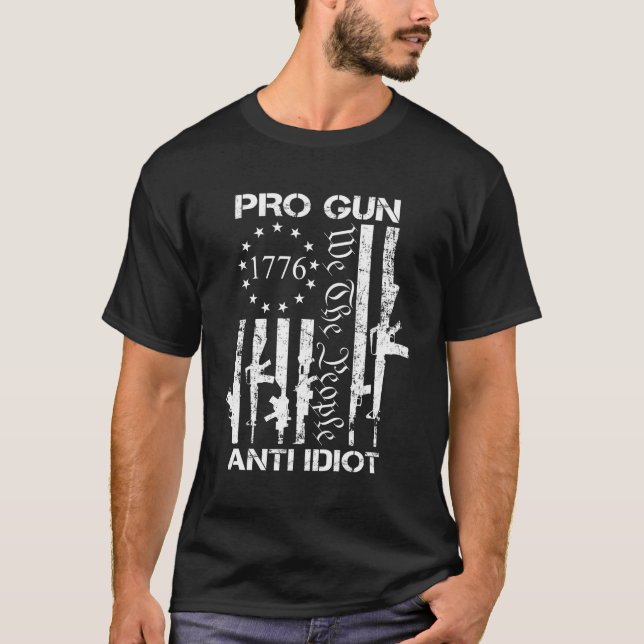 Pro Gun Anti Idiot 2Nd Adt Pro Gun Usa Flag Back T-Shirt (Front)