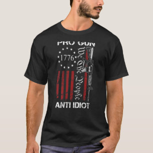 Pro Gun Anti Idiot 2nd Amendment Usa Ar15 Gun On T-Shirt