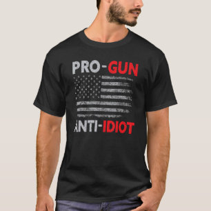 Pro Gun Anti Idiot American Flag T-Shirt