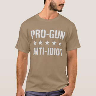 PRO-GUN ANTI-IDIOT T-Shirt