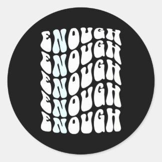 Pro Gun Control Policy Change Protect Children Not Classic Round Sticker