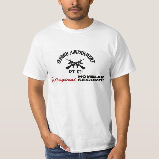 PRO GUN: ORIGINAL HOMELAND SECURITY 2nd AMENDMENT T-Shirt (Front)