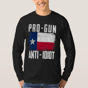 Pro Gun Pro Gun Anti Idiot Texas Flag 2nd Amendme T-Shirt