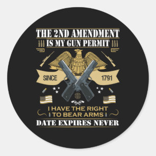 Pro Gun Second Amendment Is My Gun Permit Usa Amer Classic Round Sticker