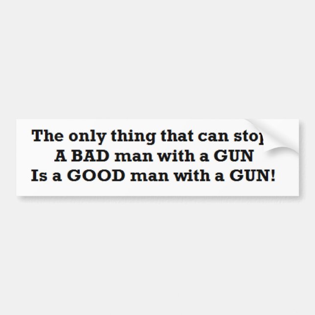 pro guns conservative:Good Man with a Gun Bumper Sticker (Front)