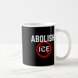 Pro Immigrant Anti Ice Anti Trump  Coffee Mug