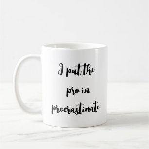 Pro in Procrastinate – Humorous Office Mug