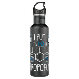 Pro In Propofol Nurse Doctor Anaesthesia Gift  710 Ml Water Bottle