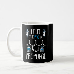 Pro In Propofol Nurse Doctor Anaesthesia Gift  Coffee Mug