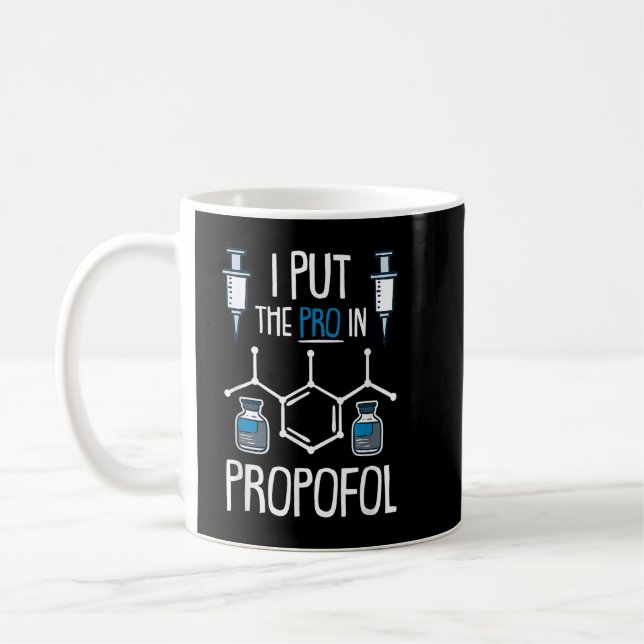 Pro In Propofol Nurse Doctor Anaesthesia Gift  Coffee Mug (Left)