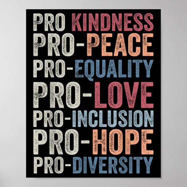 Pro Kindness Pro Peace Equality Love Diversity Hum Poster (Front)