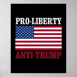 Pro-Liberty Anti-Trump - Anti-Trump -- Poster
