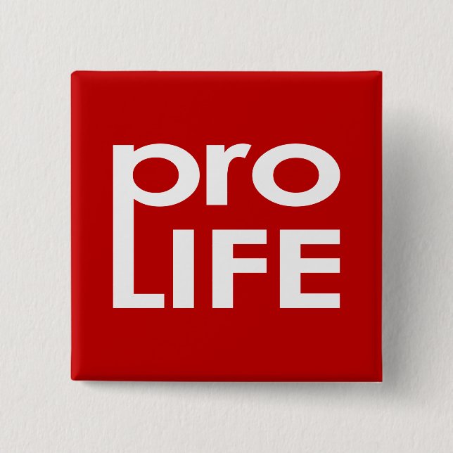 Pro Life 15 Cm Square Badge (Front)