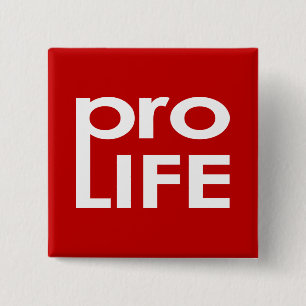 Pro Life 15 Cm Square Badge
