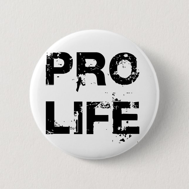 Pro Life 6 Cm Round Badge (Front)