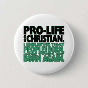 "Pro-Life and Christian" Button