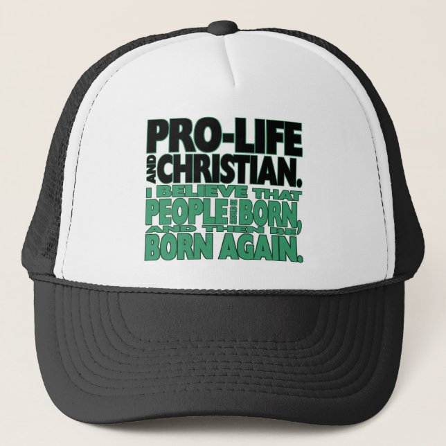 "Pro-Life and Christian" Hat (Front)