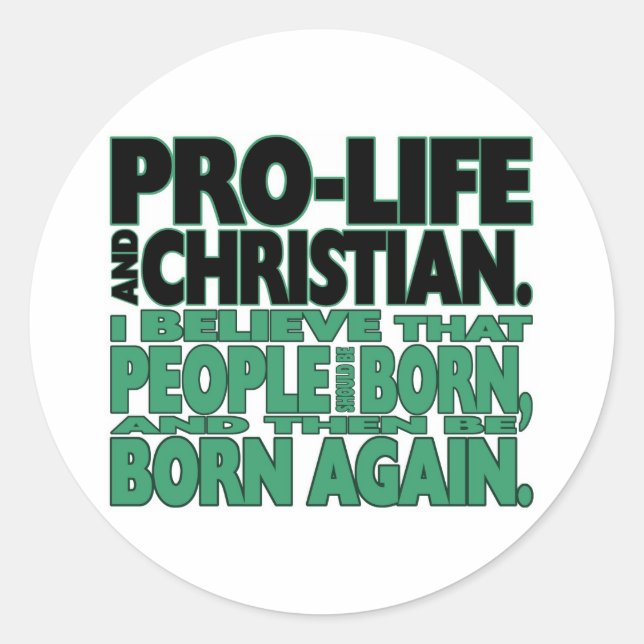 "Pro-Life and Christian" Stickers (Front)