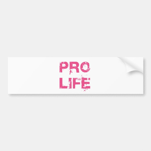 Pro Life Bumper Sticker (Front)