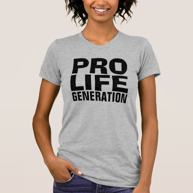 PRO-LIFE GENERATION Ladies T-shirts (Front)