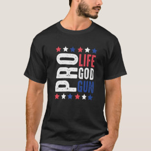 Pro Life God Gun Patriotic Stars And Stripes 2nd A T-Shirt